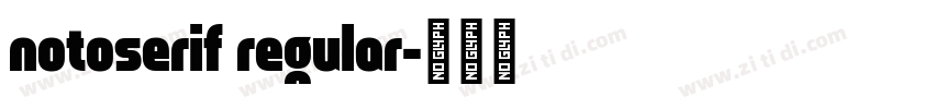 notoserif regular字体转换